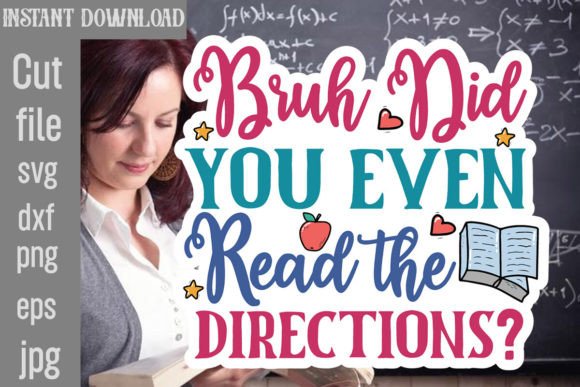 Bringing Clarity to Creative Projects: The Power of Bruh Did You Even Read the Directions SV