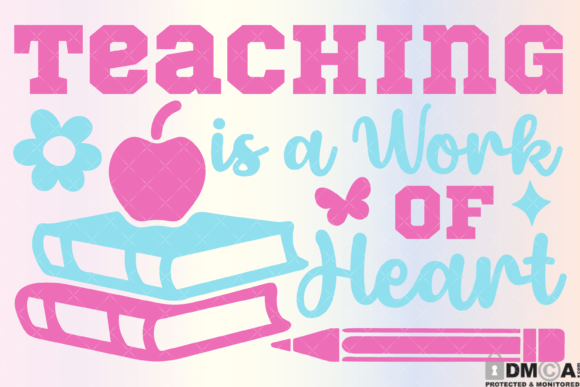 Teaching Is A Work Of Heart Svg PNG: A Versatile Design Asset for Educators and Creators