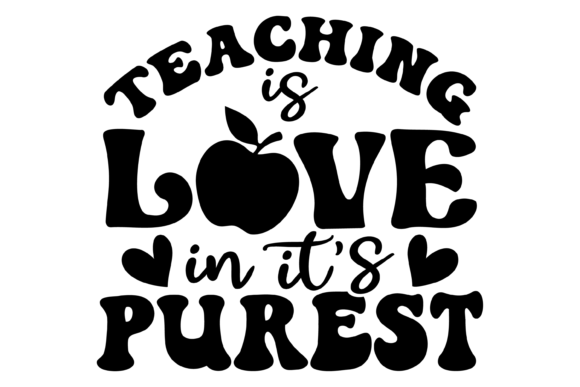 Teaching Is Love SVG PNG for Creative Projects